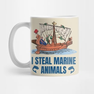 I Steal Marine Animals Mug